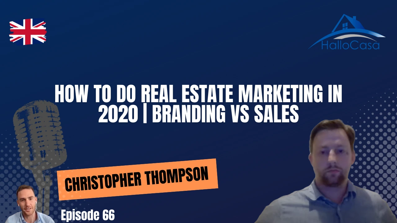 How to do Real Estate Marketing in 2020 | Branding vs Sales