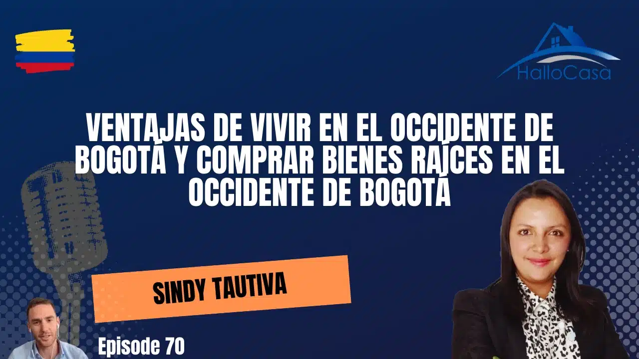 Ventajas de vivir en el Occidente de Bogotá y comprar Bienes raíces en el Occidente de Bogotá