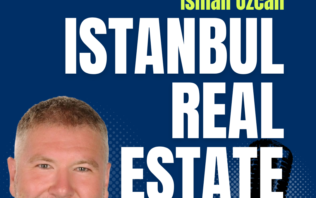 Local Istanbul Real Estate Expert: The Investment & Broker Guide